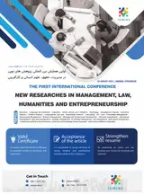 The first international conference on new researches in management, law, humanities and entrepreneurship